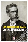 Cronache brasiliane. E-book. Formato PDF ebook