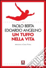 Un tuffo nella vita. E-book. Formato PDF ebook