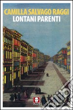 Lontani parenti. E-book. Formato PDF ebook