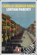 Lontani parenti. E-book. Formato EPUB ebook