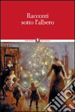 Racconti sotto l'albero. E-book. Formato PDF ebook