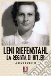 Leni Riefenstahl: La regista di Hitler. E-book. Formato PDF ebook