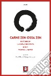 Carne zen Ossa zen: 101 Storie zen, La porta senza porta, 10 Tori, Trovare il centro. E-book. Formato EPUB ebook di Paul Reps