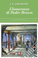 L'innocenza di Padre Brown. E-book. Formato PDF ebook