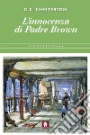 L'innocenza di Padre Brown. E-book. Formato PDF ebook