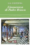 L'innocenza di Padre Brown. E-book. Formato EPUB ebook