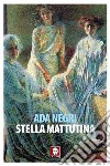 Stella mattutina. E-book. Formato EPUB ebook
