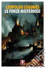 Le forze misteriose. E-book. Formato PDF ebook