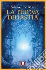 La nuova dinastia. E-book. Formato PDF ebook