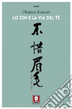 Lo zen e la via del tè. E-book. Formato EPUB