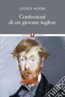 Confessioni di un giovane inglese. E-book. Formato EPUB ebook di George Moore