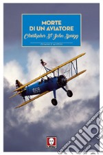 Morte di un aviatore. E-book. Formato PDF ebook