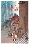 Alla sacra montagna di Nikko. E-book. Formato EPUB ebook
