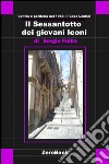 Il Sessantotto dei giovani leoni: Centro e periferia nel 1968. Il caso  Lentini. E-book. Formato PDF ebook