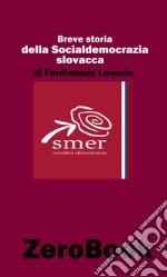 Breve storia della socialdemocrazia slovacca. E-book. Formato EPUB ebook