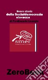 Breve storia della socialdemocrazia slovacca. E-book. Formato PDF ebook