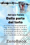 Dalla parte del torto. E-book. Formato EPUB ebook