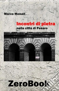 Incontri di pietranella città di Pesaro. E-book. Formato EPUB ebook