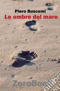 Le ombre del mare. E-book. Formato EPUB ebook