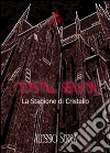 Crystal season (La stagione di cristallo). E-book. Formato EPUB ebook di Alessio Serra