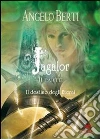 Jagalor – Il destino degli eterni. E-book. Formato EPUB ebook di Angelo Berti