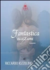Fantastica eccezione. E-book. Formato EPUB ebook di Riccardo Iozzolino