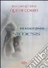 Perocitando Nimesis. E-book. Formato EPUB ebook di Queen Combs