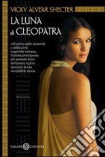 La luna di Cleopatra. E-book. Formato EPUB ebook