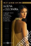 La luna di Cleopatra. E-book. Formato EPUB ebook