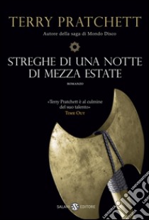 Streghe di una notte di mezza estate: La saga di Mondo Disco. E-book. Formato EPUB ebook di Terry Pratchett