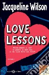 Love lessons. E-book. Formato EPUB ebook di Jacqueline Wilson