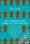 Gli uomini sono come il cioccolato. E-book. Formato PDF ebook di Tina Grube