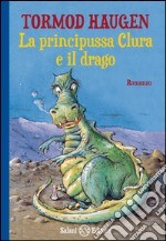 La principussa Clura e il drago. E-book. Formato EPUB ebook