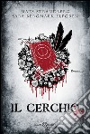 Il cerchio. E-book. Formato PDF ebook