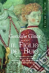 Il cavaliere del silenzio - Il figlio del buio. E-book. Formato PDF ebook di Gonzalo Giner