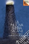 La nuova Bibbia Salani. L'Antico Testamento. E-book. Formato PDF ebook di Silvia Giacomoni