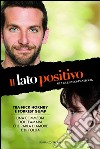 Il lato positivo. Silver linings playbook. E-book. Formato EPUB ebook