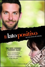 Il lato positivo. Silver linings playbook. E-book. Formato PDF ebook