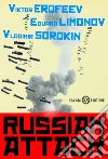 Russian Attack: Antologia di racconti russi. E-book. Formato EPUB ebook di Eduard Limonov