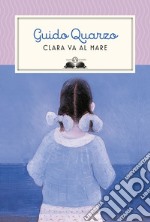 Clara va al mare. E-book. Formato EPUB ebook