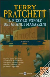 Il piccolo popolo dei grandi magazzini: Trilogia del Piccolo Popolo. E-book. Formato PDF ebook di Terry Pratchett