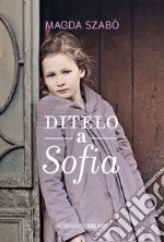 Ditelo a Sofia. E-book. Formato EPUB ebook