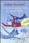 Il pianeta senza baci (e senza bici). E-book. Formato PDF ebook di Andrea Bouchard