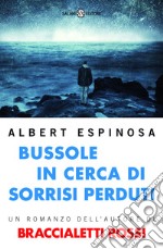 Bussole in cerca di sorrisi perduti. E-book. Formato EPUB ebook