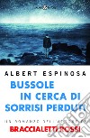 Bussole in cerca di sorrisi perduti. E-book. Formato EPUB ebook