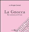 La Gnocca: Istruzioni per l'uso. E-book. Formato PDF ebook di Allegre Comari Le