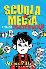 Scuola Media 2: Fatemi uscire da qui. E-book. Formato EPUB ebook