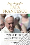 Papa Francesco (edizione speciale illustrata): Il nuovo Papa si racconta. E-book. Formato EPUB ebook di Sergio Rubin