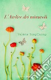 L'Atelier dei miracoli. E-book. Formato EPUB ebook