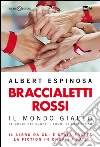 Braccialetti rossi: Il Mondo giallo. E-book. Formato EPUB ebook